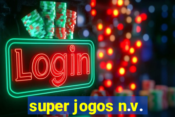 super jogos n.v.